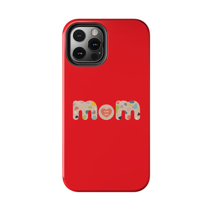 Tough Phone Cases, "Mom6" Red