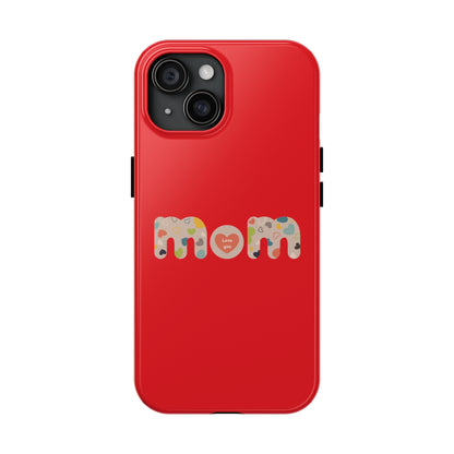 Tough Phone Cases, "Mom6" Red