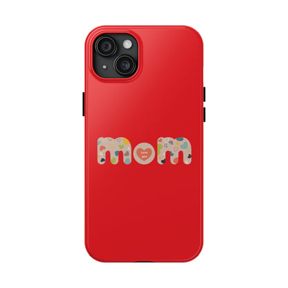 Tough Phone Cases, "Mom6" Red