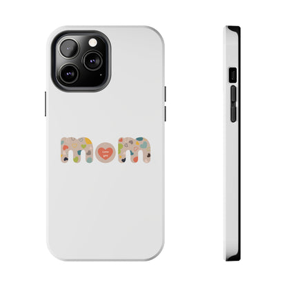 Tough Phone Cases, "Mom6"