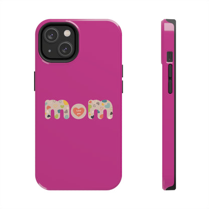 Tough Phone Cases, "Mom6"