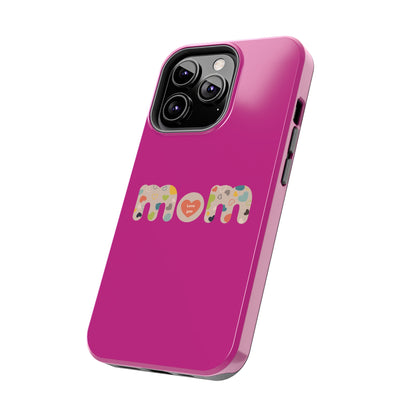 Tough Phone Cases, "Mom6"