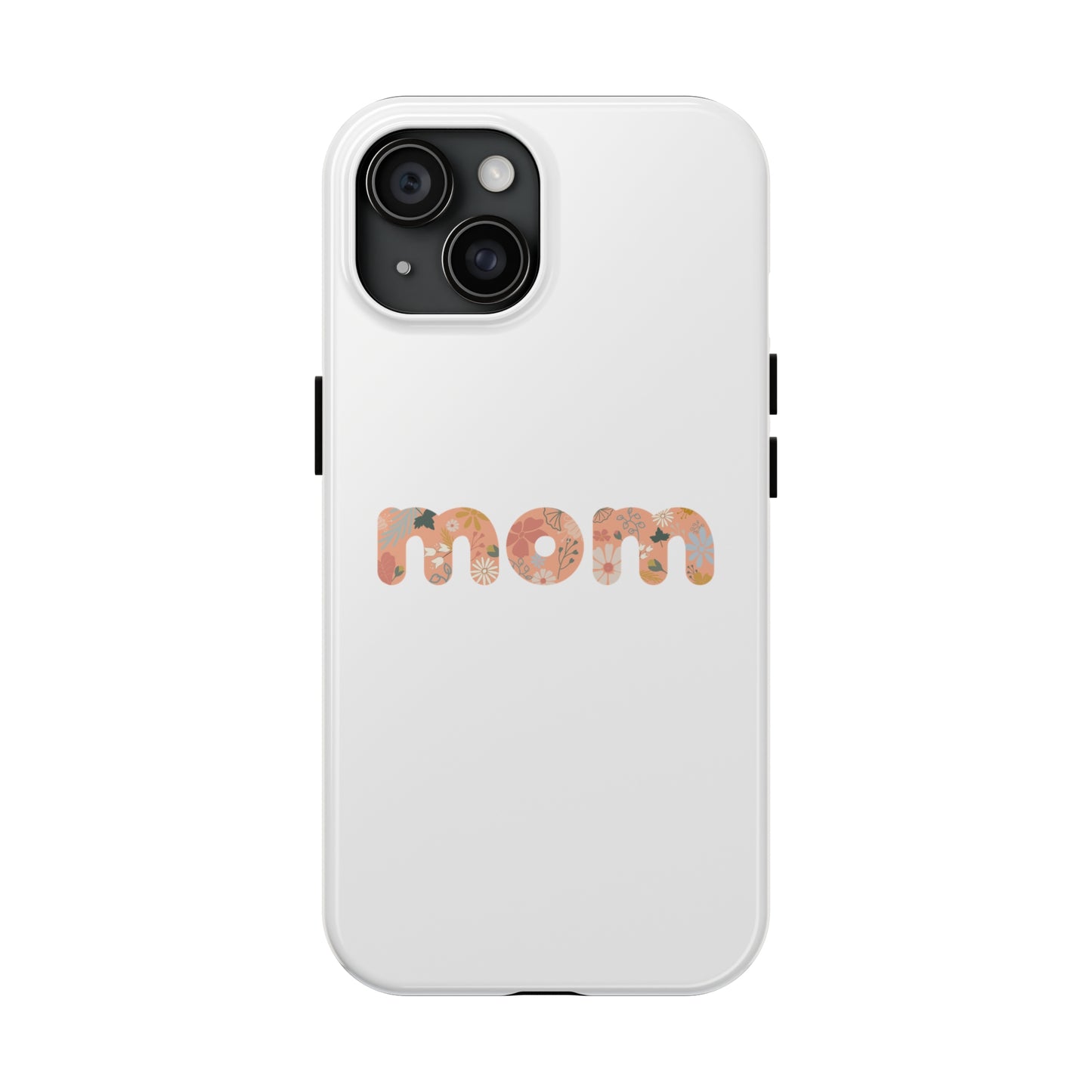 Tough Phone Cases, "Mom2"