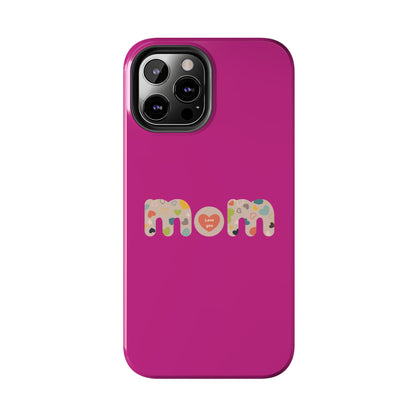 Tough Phone Cases, "Mom6"