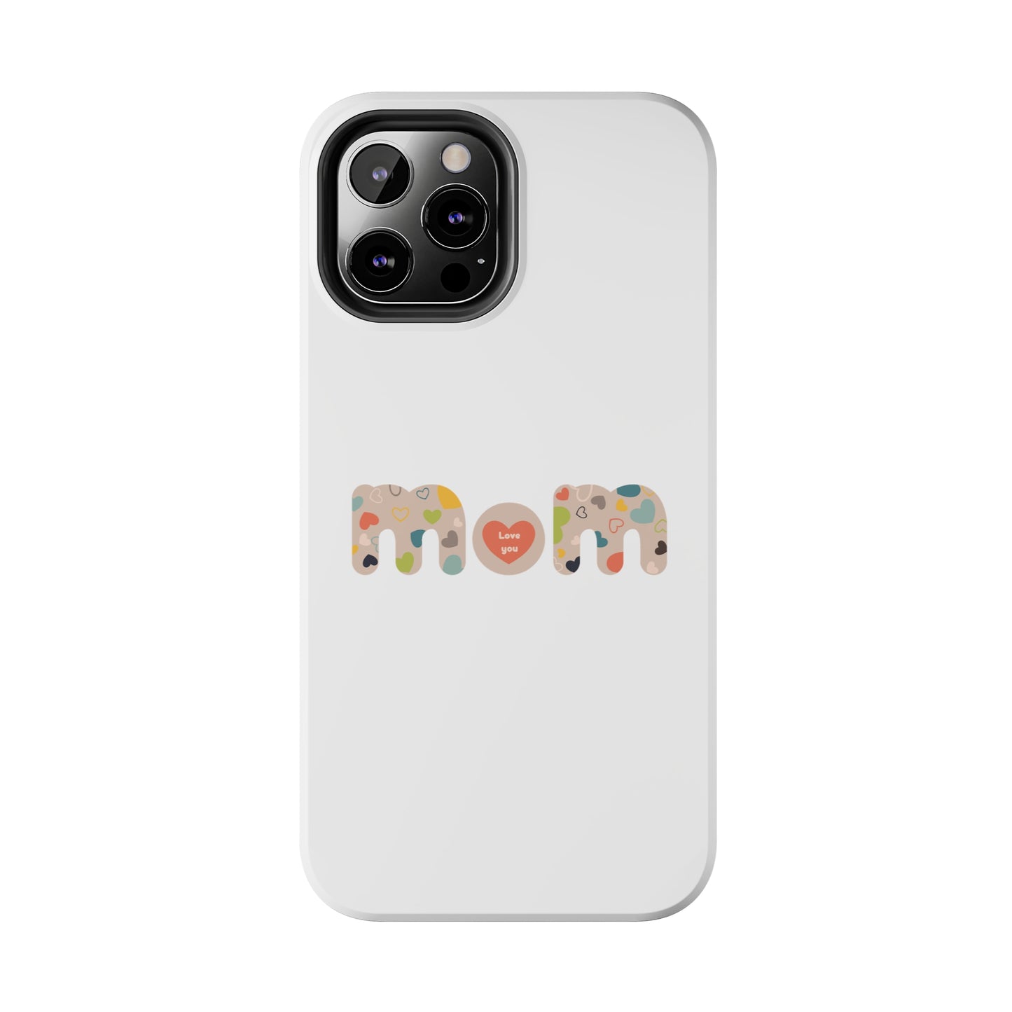 Tough Phone Cases, "Mom6"