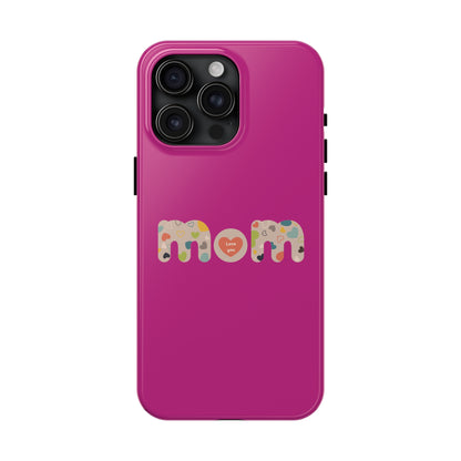 Tough Phone Cases, "Mom6"