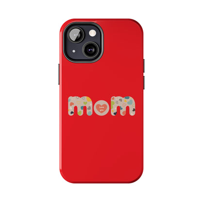 Tough Phone Cases, "Mom6" Red