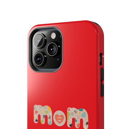 Tough Phone Cases, "Mom6" Red