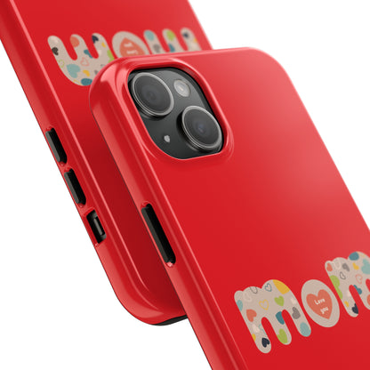 Tough Phone Cases, "Mom6" Red