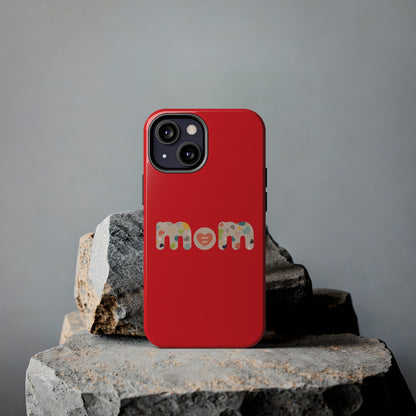 Tough Phone Cases, "Mom6" Red