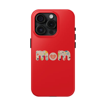 Tough Phone Cases, "Mom6" Red