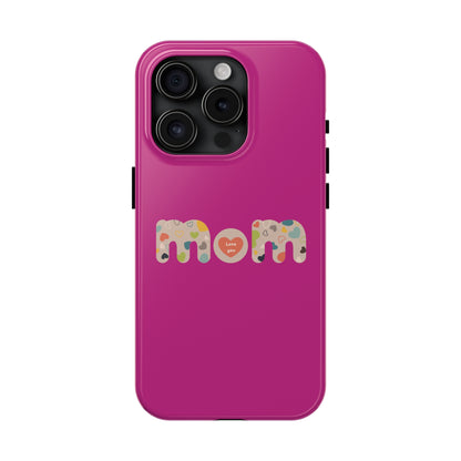 Tough Phone Cases, "Mom6"