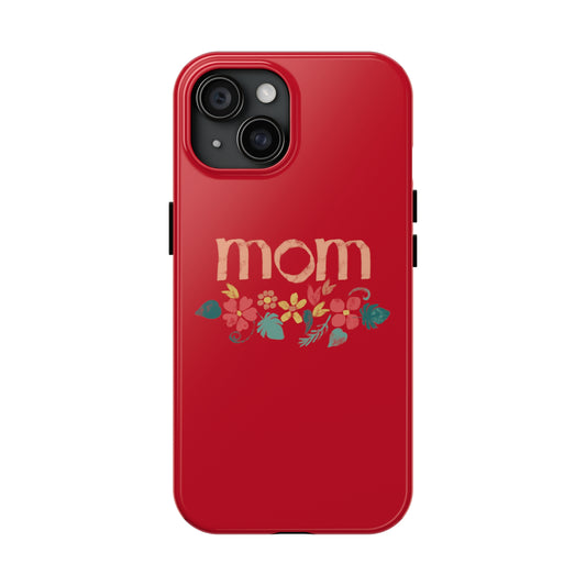 Copy of Copy of Tough Phone Cases, "Mom3"