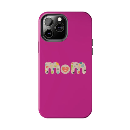 Tough Phone Cases, "Mom6"