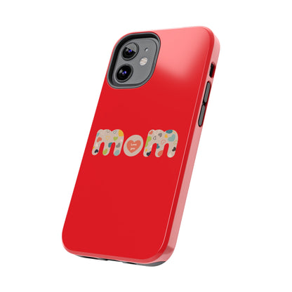 Tough Phone Cases, "Mom6" Red