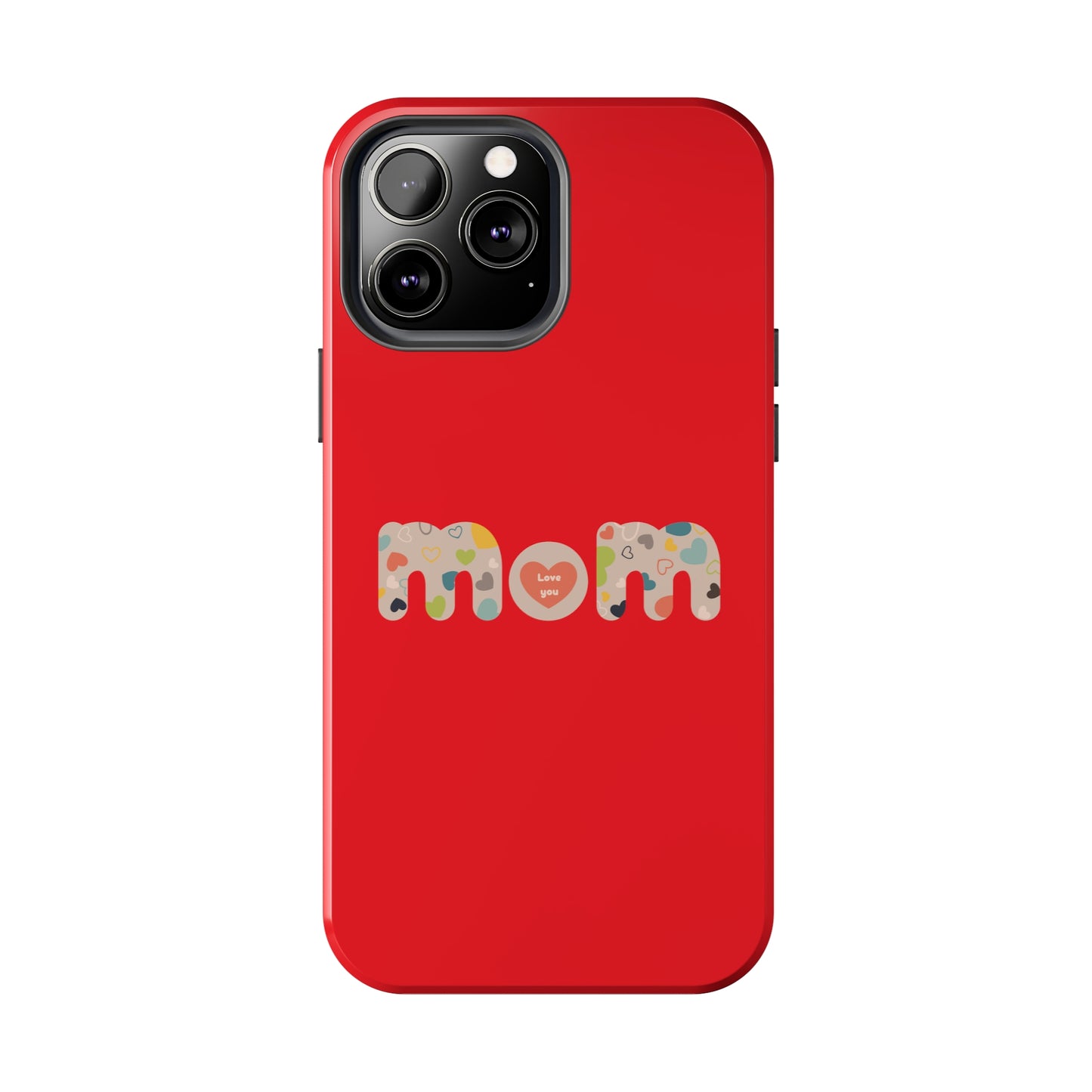 Tough Phone Cases, "Mom6" Red