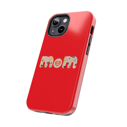 Tough Phone Cases, "Mom6" Red