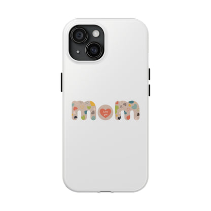 Tough Phone Cases, "Mom6"