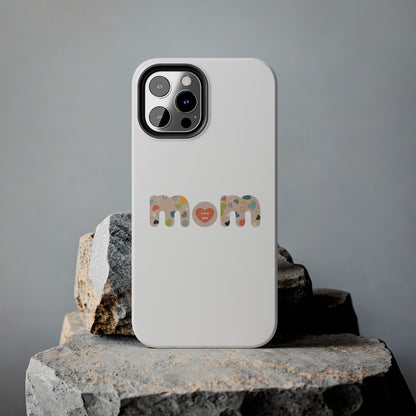 Tough Phone Cases, "Mom6"