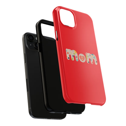 Tough Phone Cases, "Mom6" Red