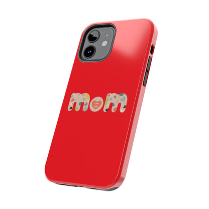 Tough Phone Cases, "Mom6" Red