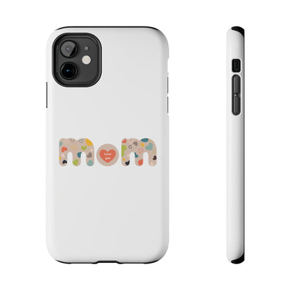 Tough Phone Cases, "Mom6"