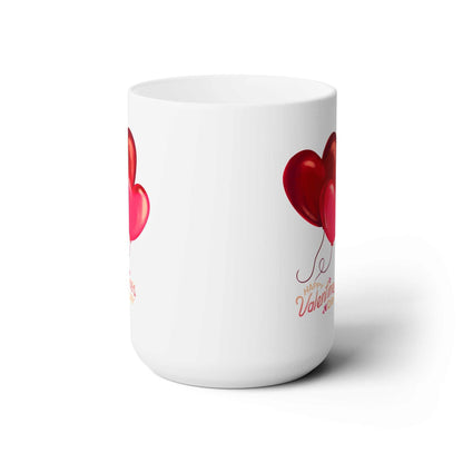 Valentine Mug, Ceramic Mug 15oz