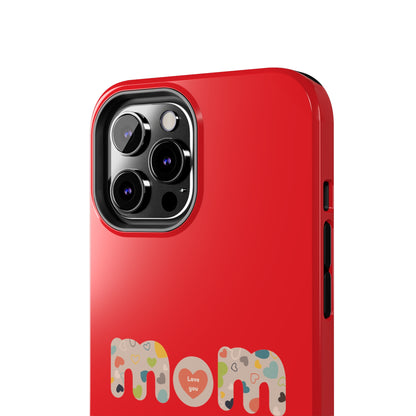 Tough Phone Cases, "Mom6" Red