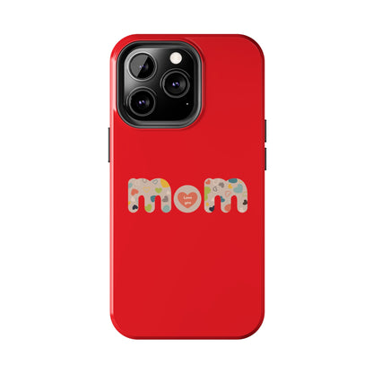 Tough Phone Cases, "Mom6" Red