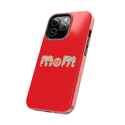 Tough Phone Cases, "Mom6" Red