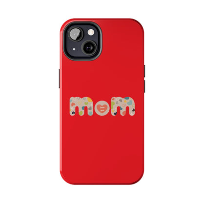 Tough Phone Cases, "Mom6" Red