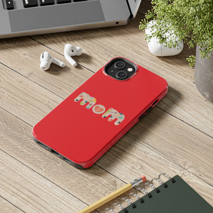 Tough Phone Cases, "Mom6" Red