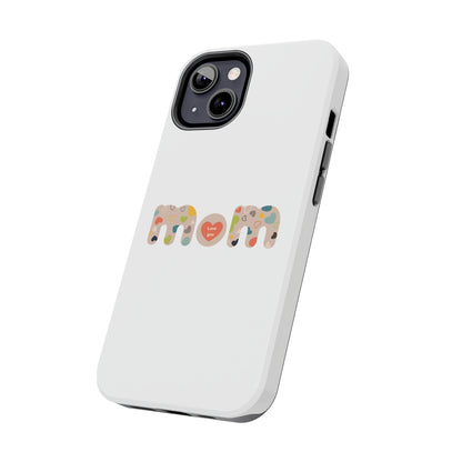 Tough Phone Cases, "Mom6"