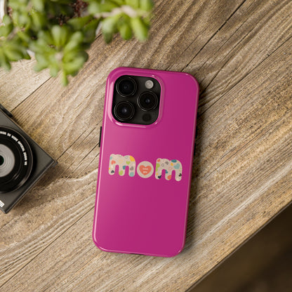 Tough Phone Cases, "Mom6"