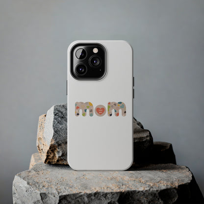 Tough Phone Cases, "Mom6"